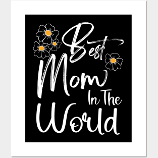 Best Mom In The World Mother's Day Gift for Mommy Posters and Art